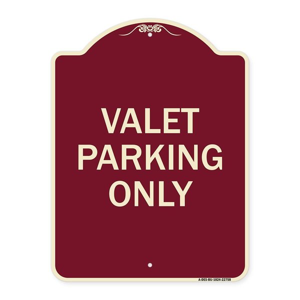 Signmission Designer Series Valet Parking Only, Burgundy Heavy-Gauge Aluminum Sign, 24" x 18", BU-1824-22758 A-DES-BU-1824-22758